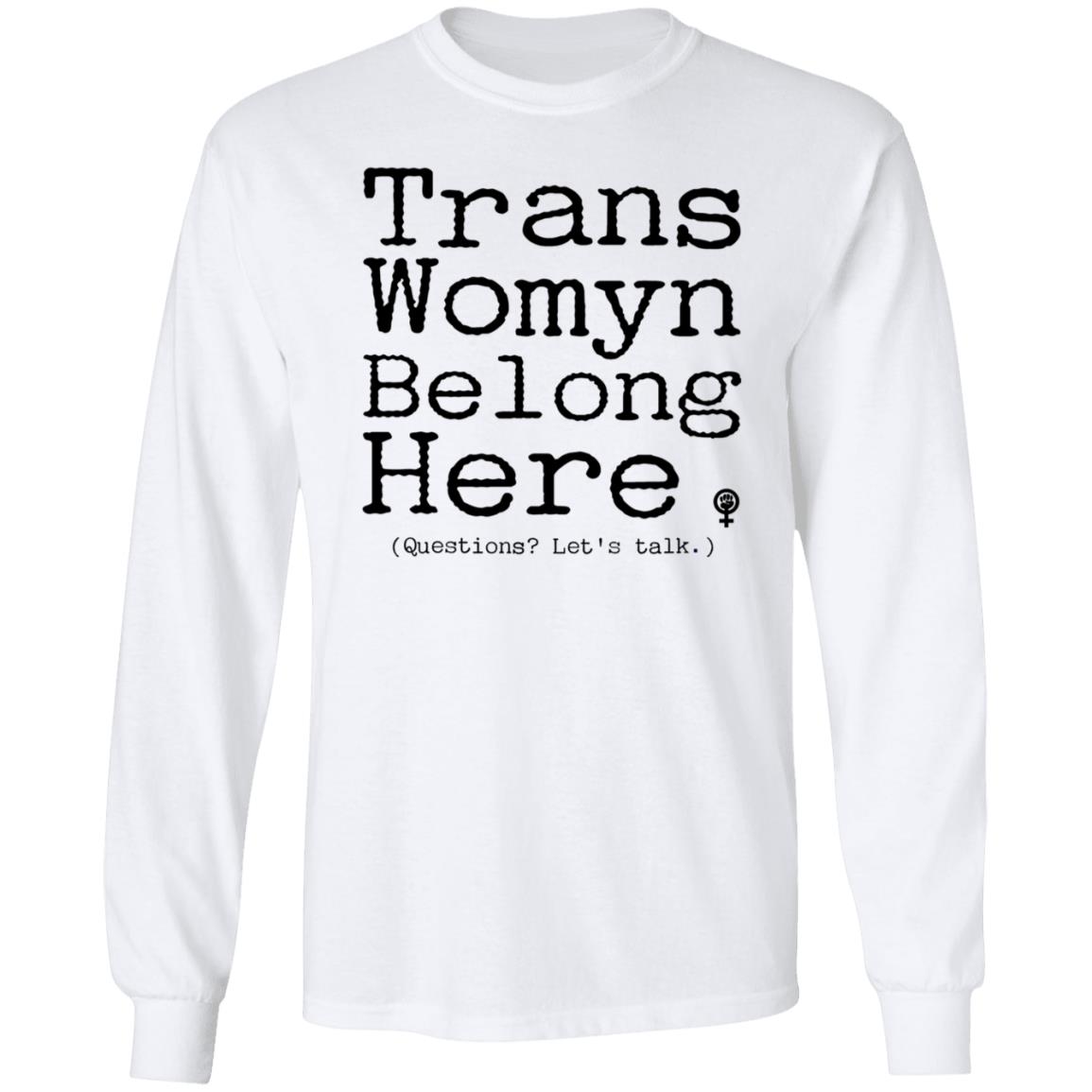 Trans Womyn Belong Here Shirt Dorian Gay Shirt Hoodie Sweatshirt - Teechipus