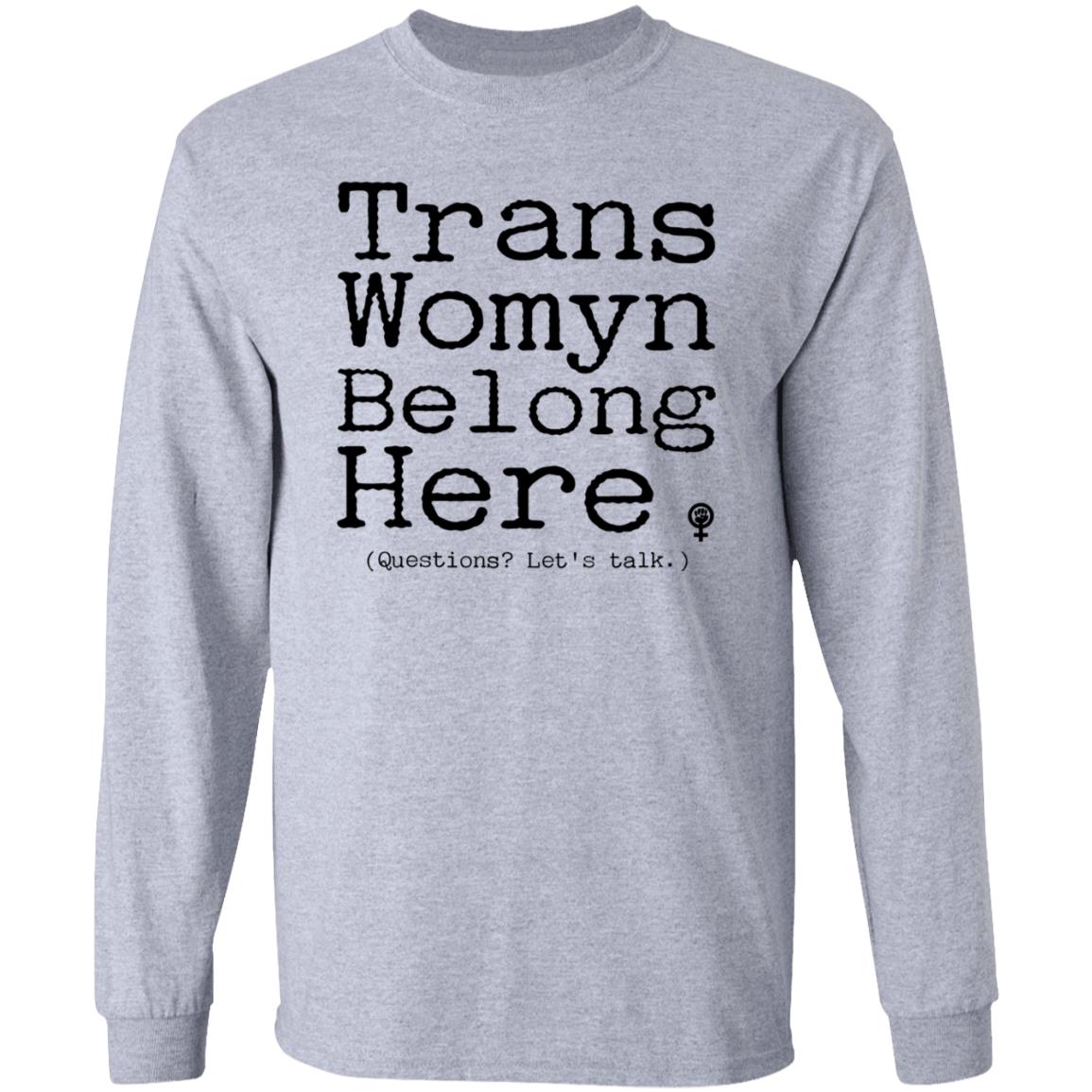 Trans Womyn Belong Here Shirt Dorian Gay Shirt Hoodie Sweatshirt - Teechipus