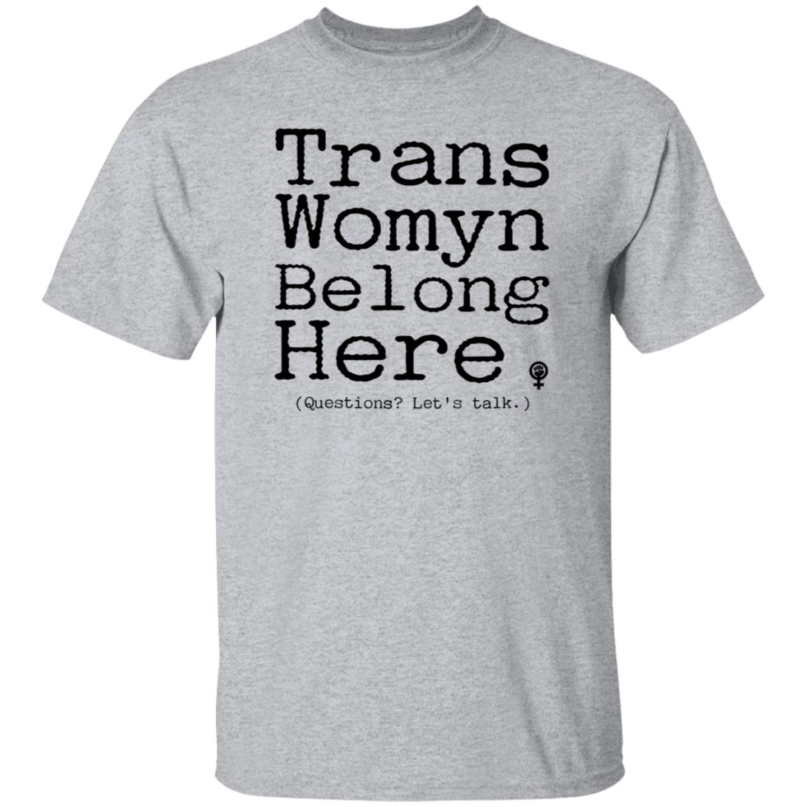 Trans Womyn Belong Here Shirt Dorian Gay Shirt Hoodie Sweatshirt - Teechipus