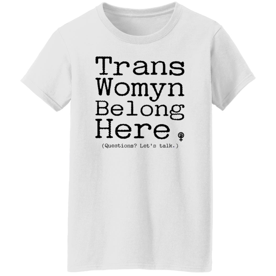 Trans Womyn Belong Here Shirt Dorian Gay Shirt Hoodie Sweatshirt - Teechipus
