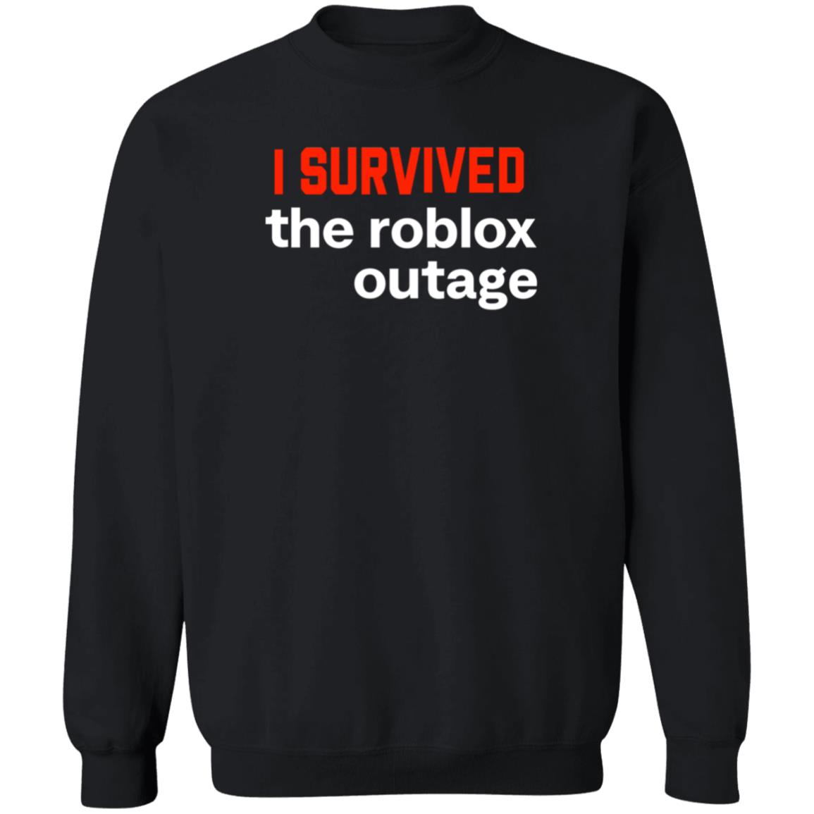 I Survived The Roblox Outage Shirt Ammon I Survived The Roblox Outage Shirt Hoodie Sweatshirt - Teechipus