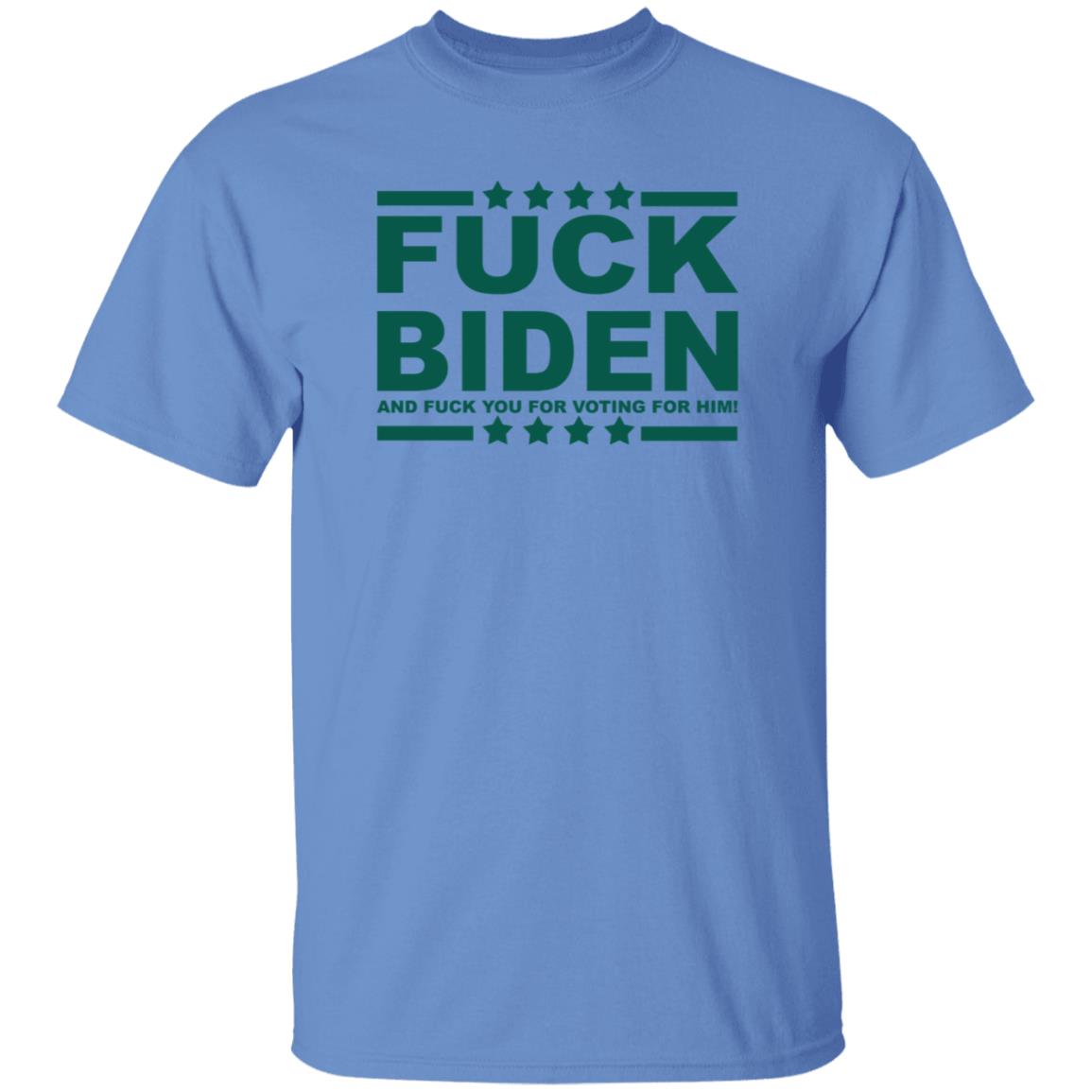 Fuck Biden And Fuck You For Voting For Him Hoodie - Teechipus