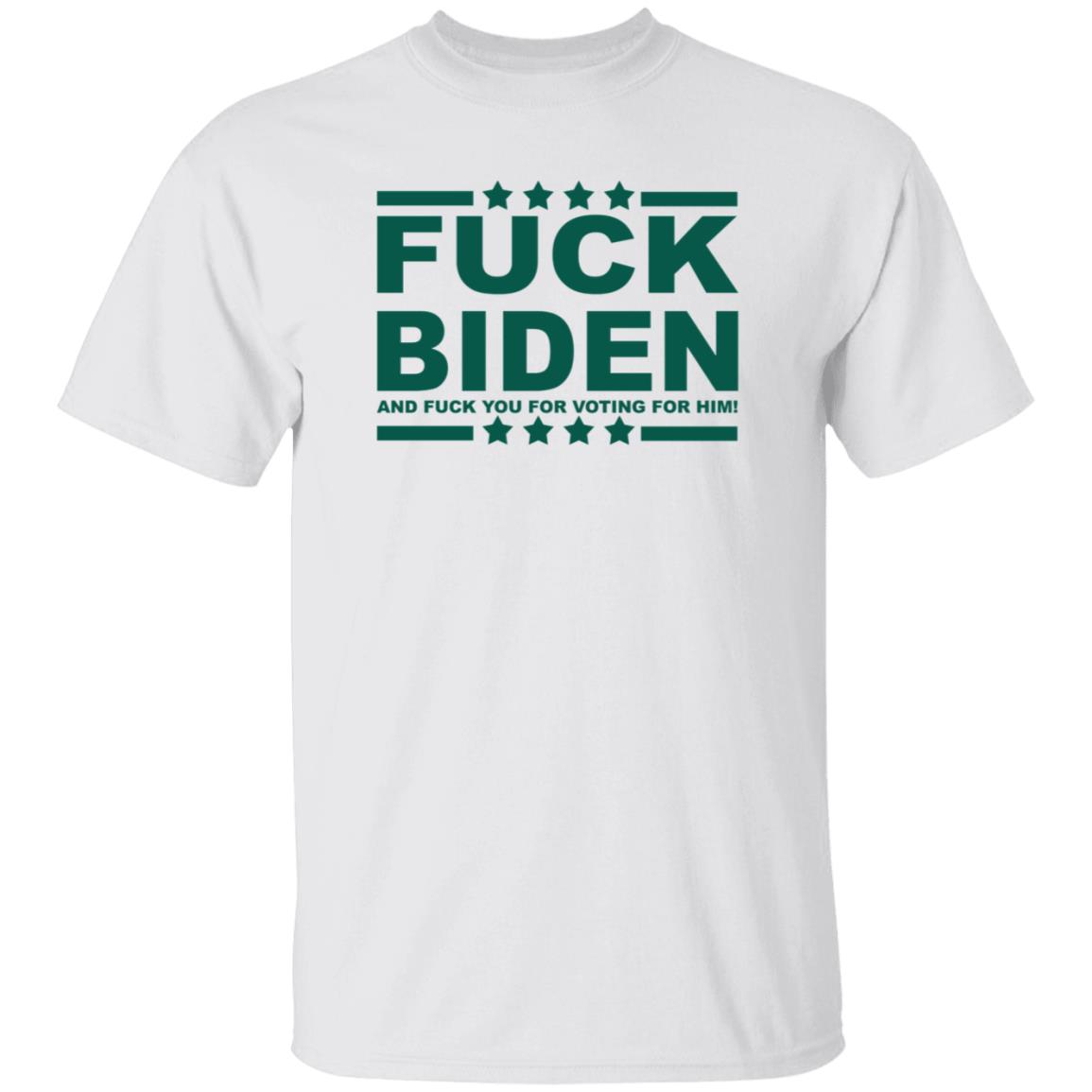 Fuck Biden And Fuck You For Voting For Him Hoodie - Teechipus