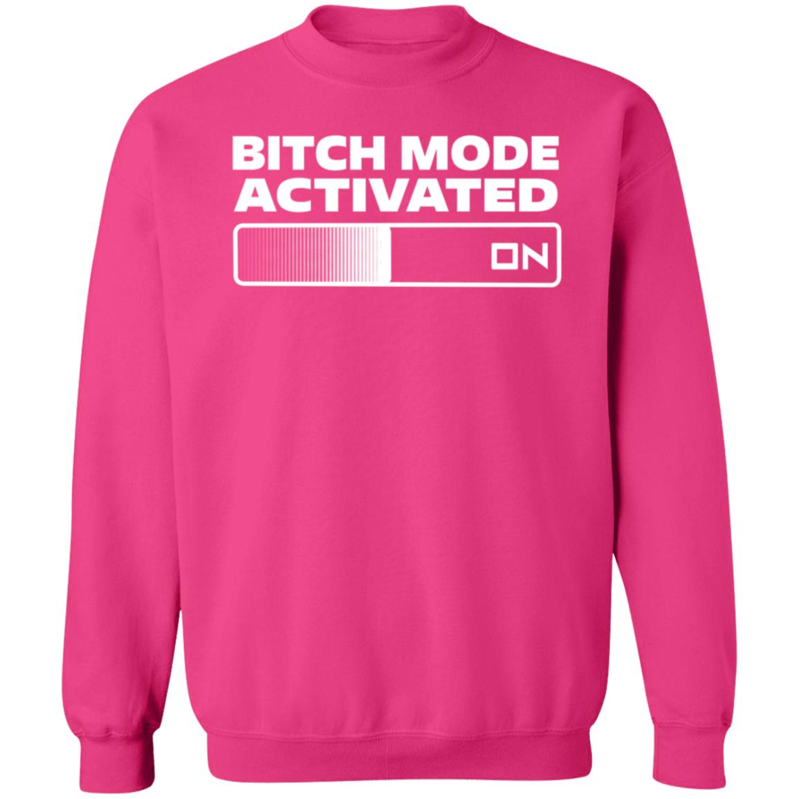 Bitch Mode Activated Shirt Opensky Merch Bitch Mode Activated On Shirt - Teechipus