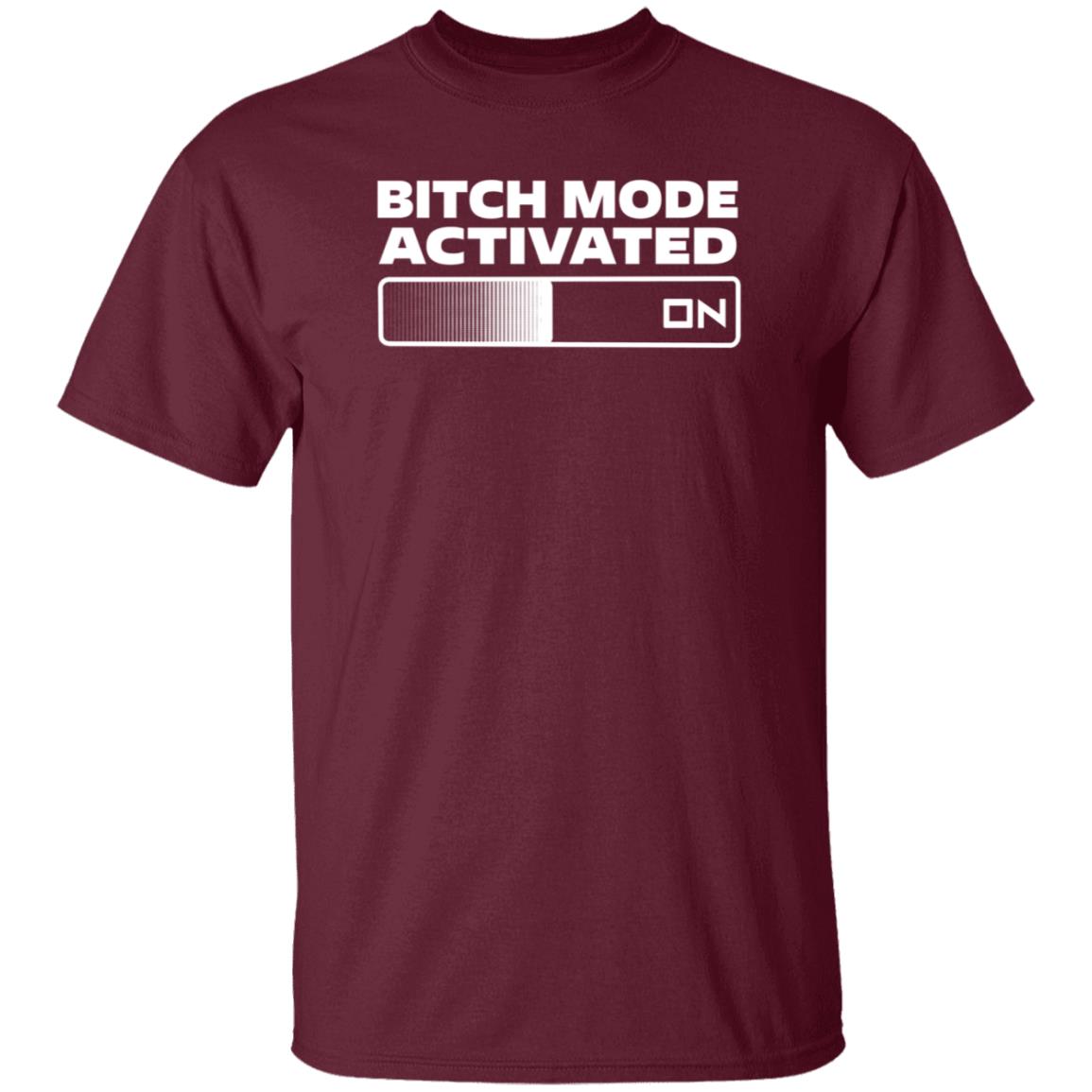 Bitch Mode Activated Shirt Opensky Merch Bitch Mode Activated On Shirt - Teechipus