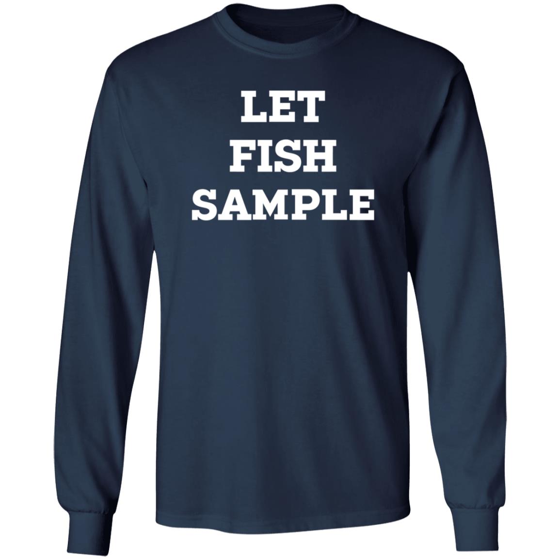 Let Fish Sample Shirt Gnarly Armour Let Fish Sample Shirt Hoodie Sweatshirt - Teechipus