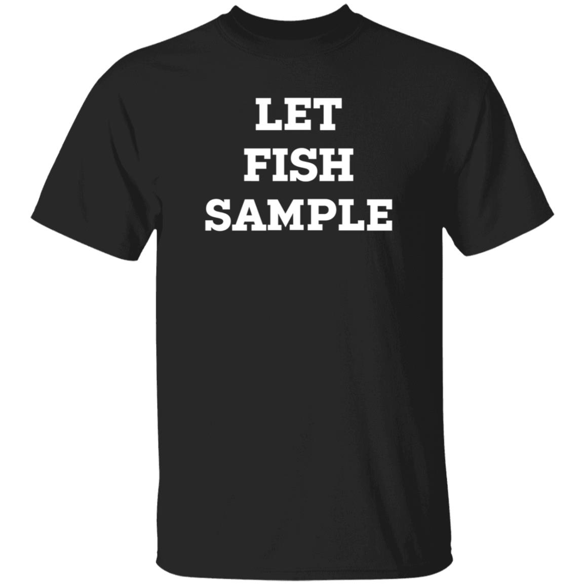 Let Fish Sample Shirt Gnarly Armour Let Fish Sample Shirt Hoodie Sweatshirt - Teechipus