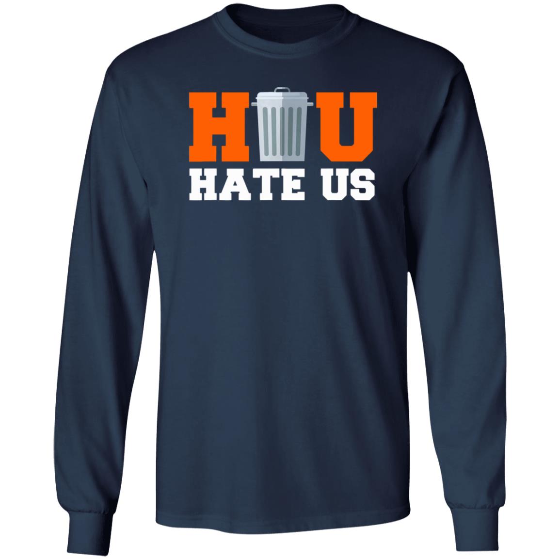 Hou Hate Us Trashcan Bang Houston Baseball Orgulloso Shirt - Teechipus