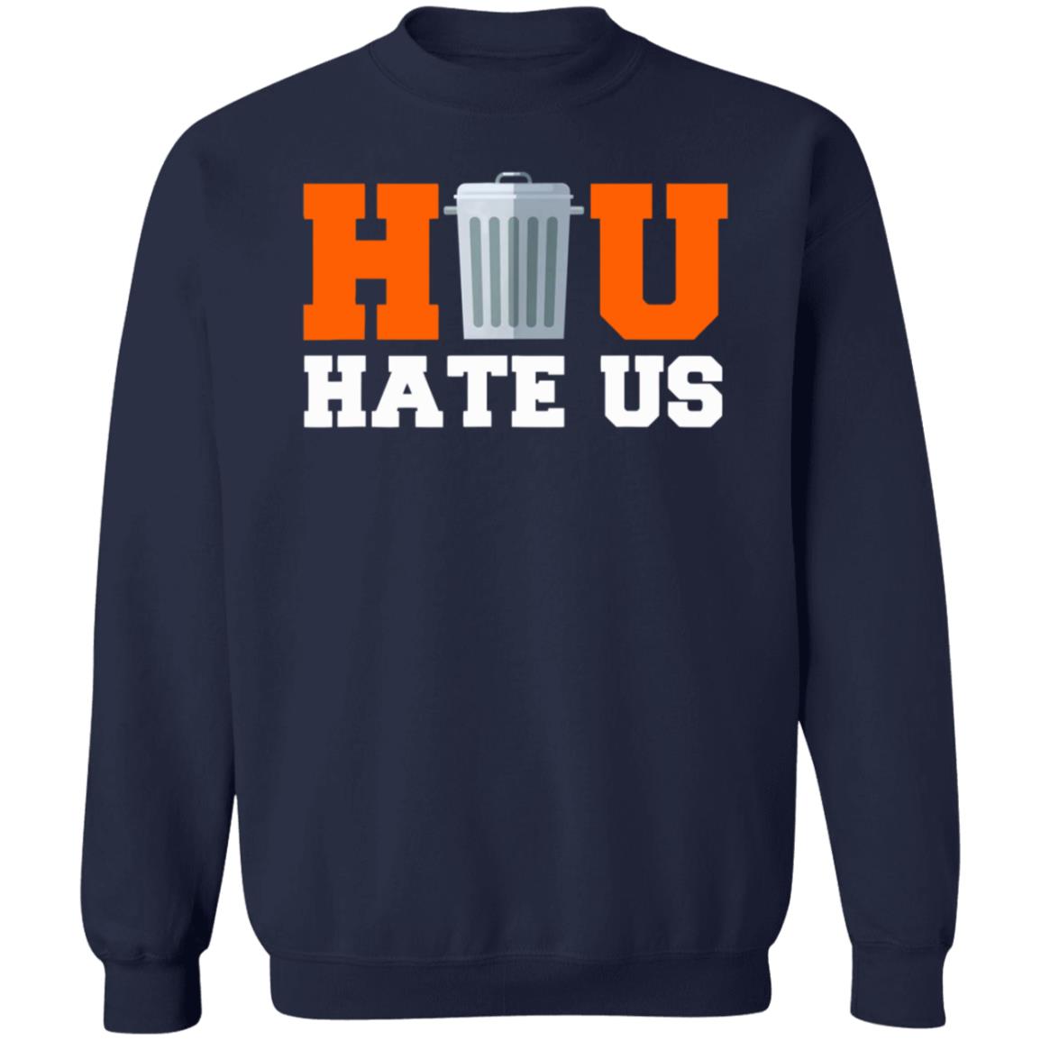 Hou Hate Us Trashcan Bang Houston Baseball Orgulloso Shirt - Teechipus