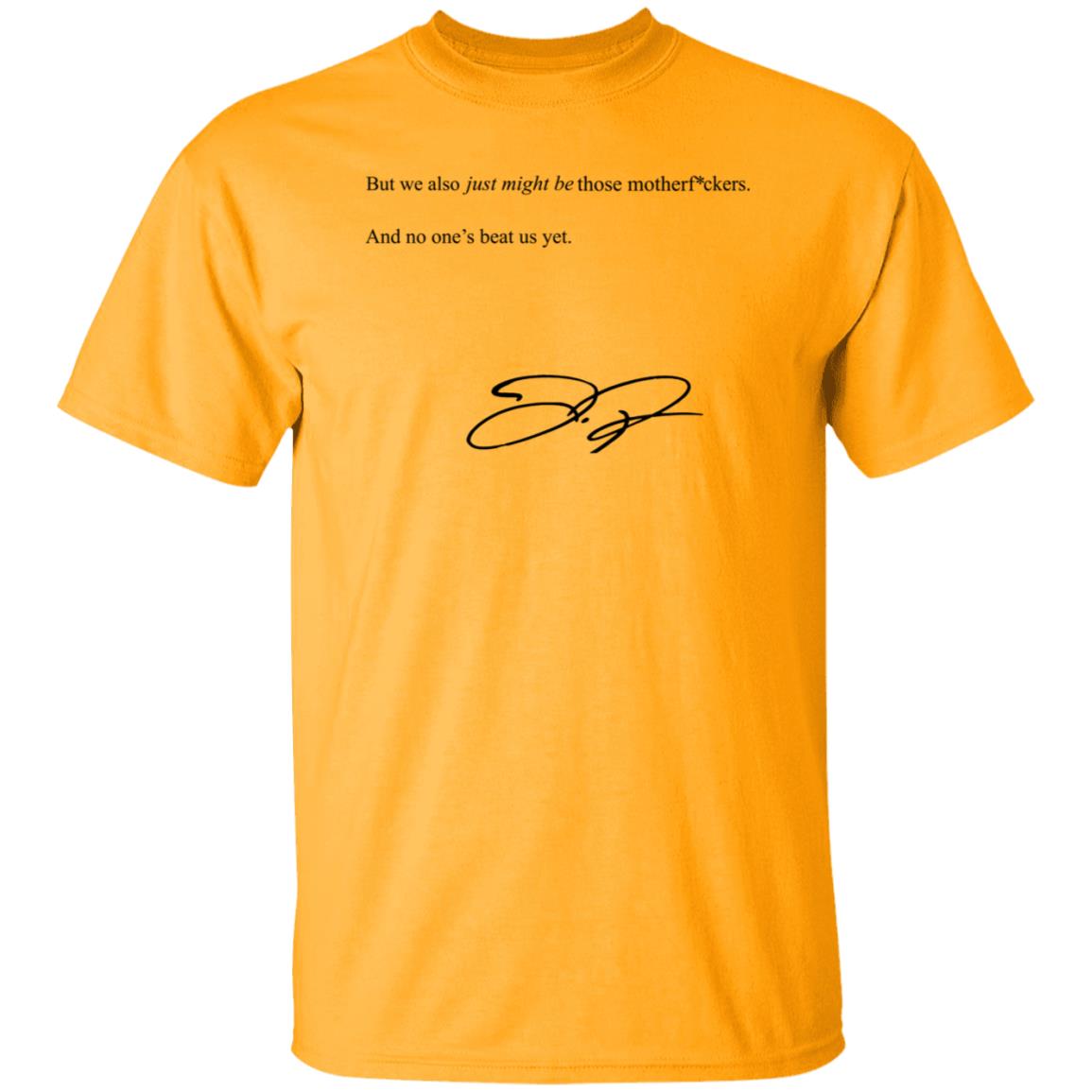 We Also Just Might Be Those Motherfvckers And No Ones Beat Shirt Blooperbraves - Teechipus