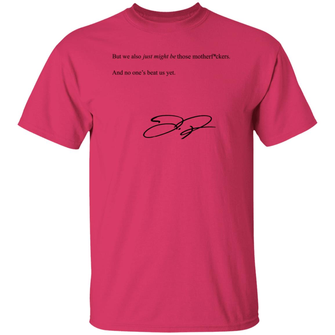 We Also Just Might Be Those Motherfvckers And No Ones Beat Shirt Blooperbraves - Teechipus