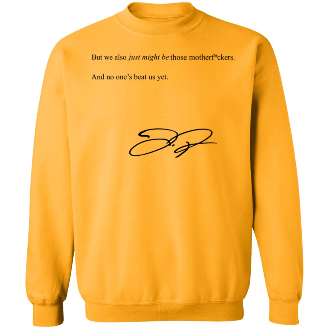 We Also Just Might Be Those Motherfvckers And No Ones Beat Shirt Blooperbraves - Teechipus