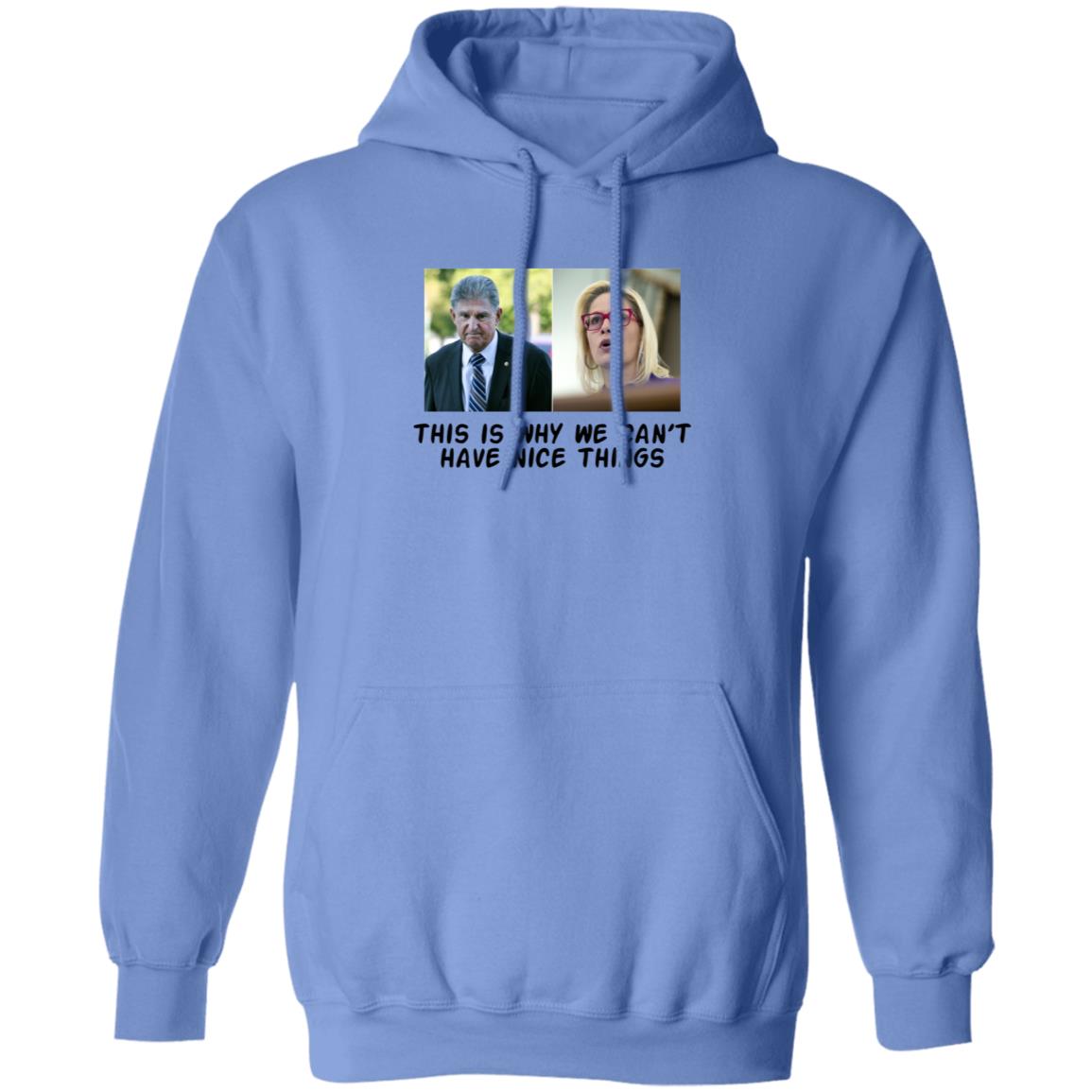 This Is Why We Can't Have Nice Things Shirt Hoodie Sweatshirt - Teechipus