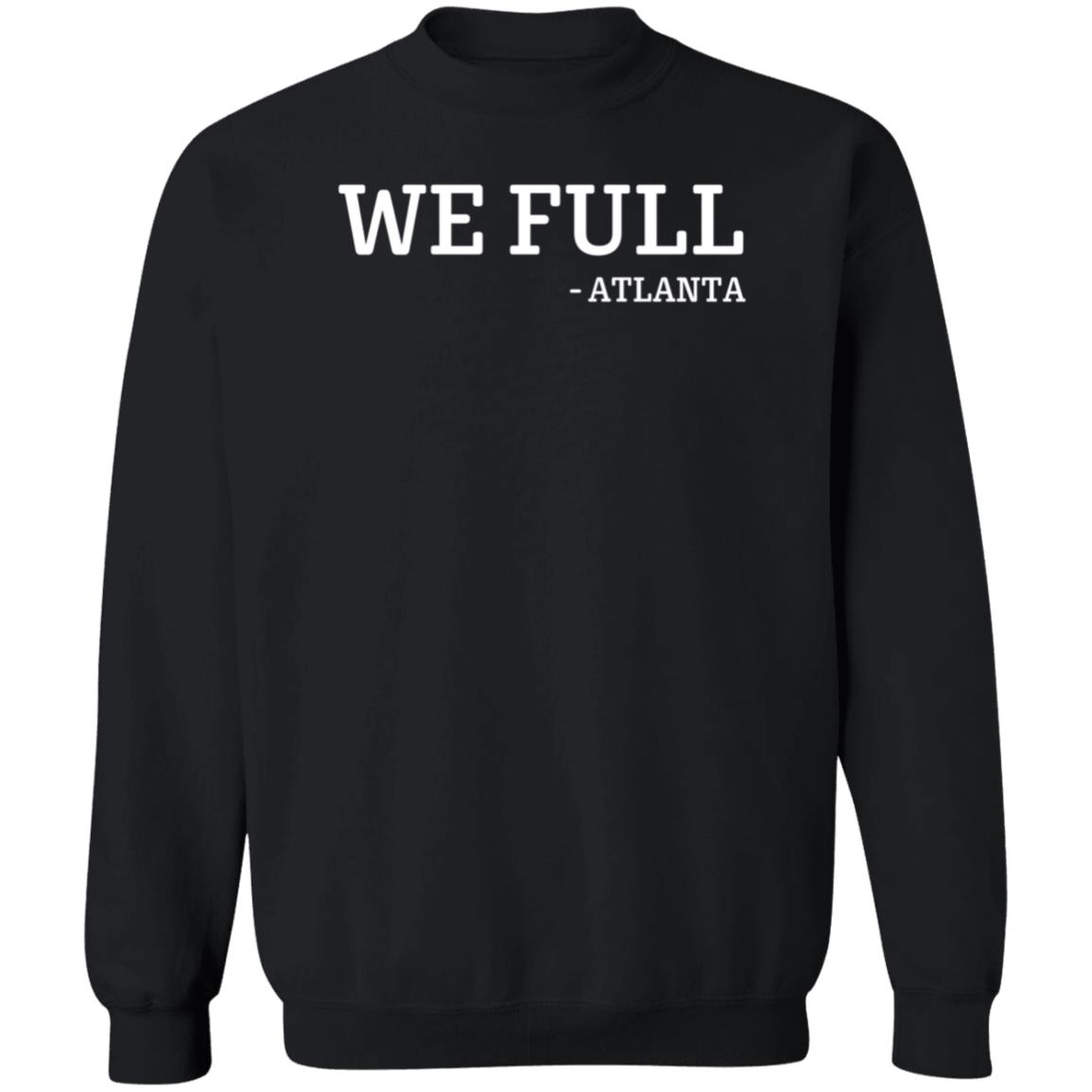 Ludacris We Full Atlanta Shirt Hoodie Sweatshirt - Teechipus