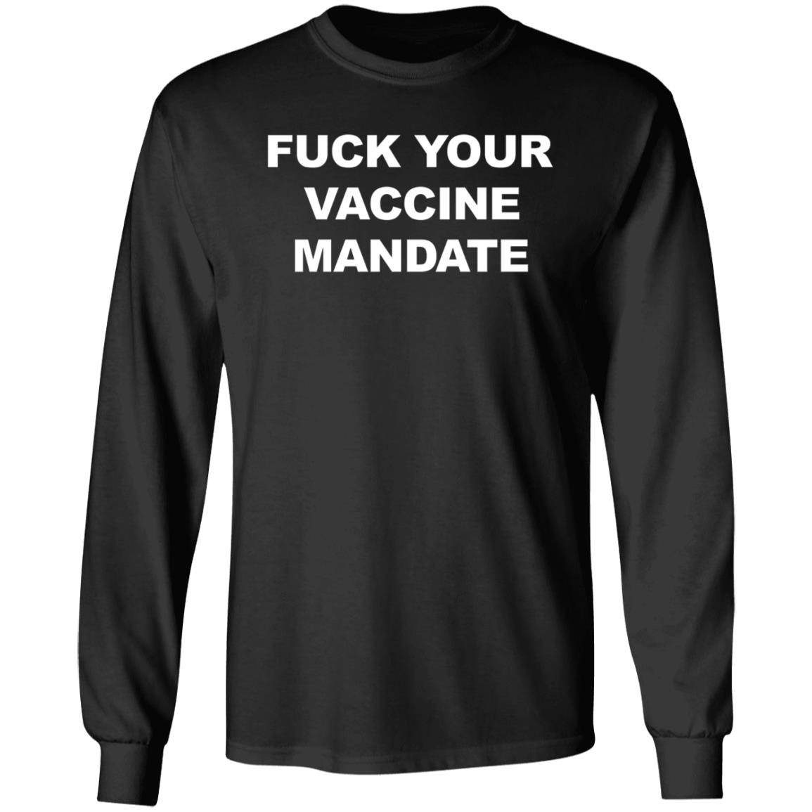 Fuck Your Vaccine Mandate Hoodie Derrick Gibson - Teechipus