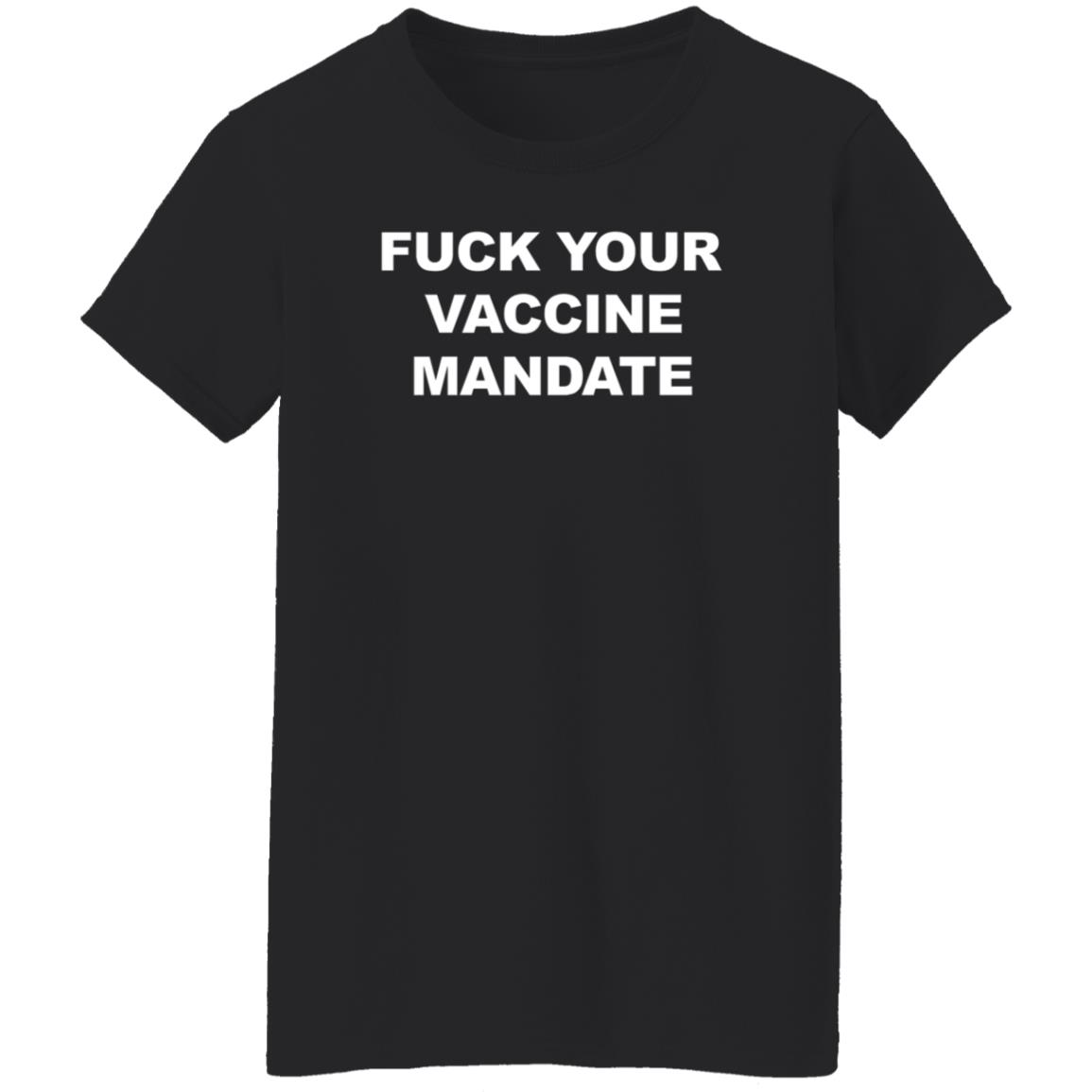 Fuck Your Vaccine Mandate Hoodie Derrick Gibson - Teechipus