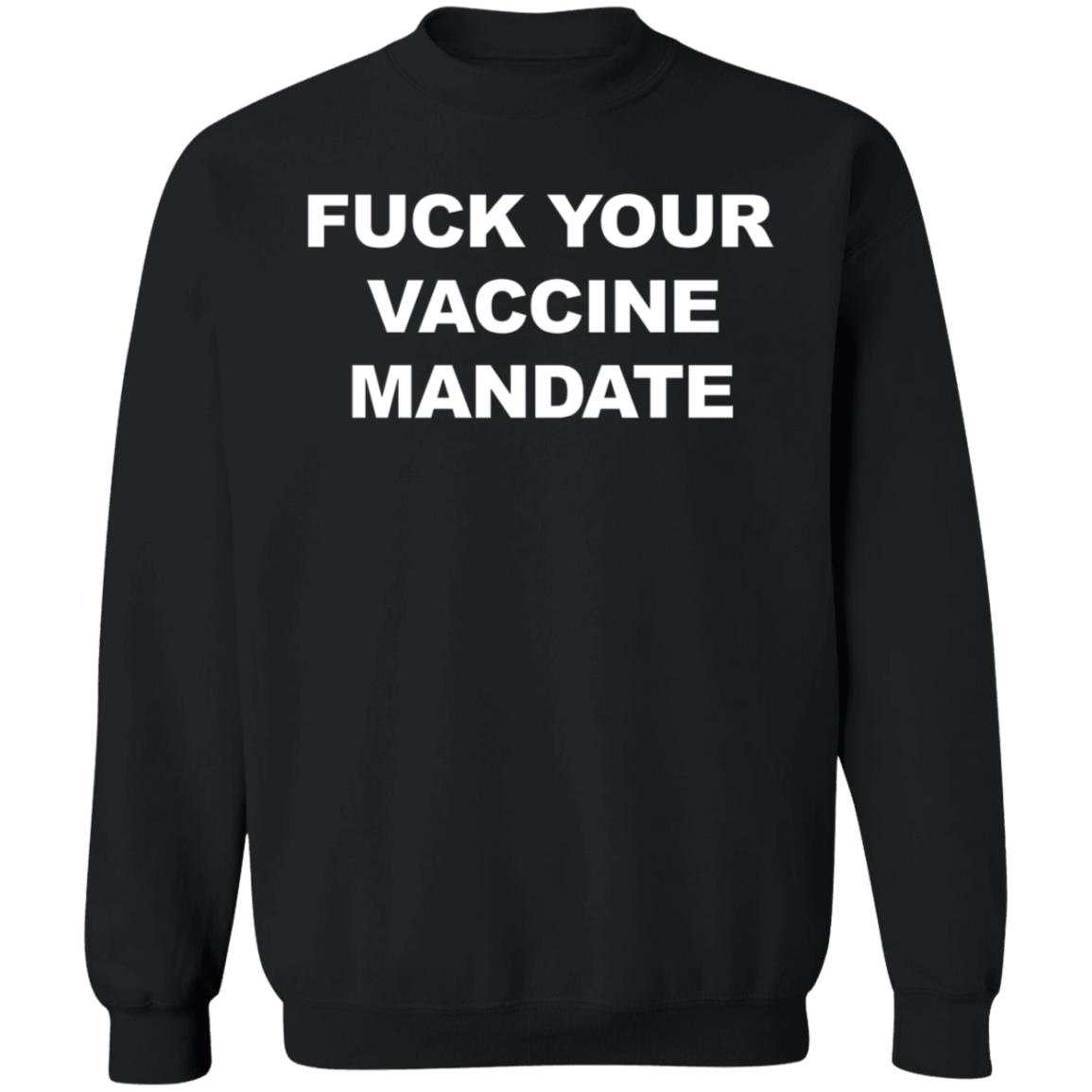 Fuck Your Vaccine Mandate Hoodie Derrick Gibson - Teechipus