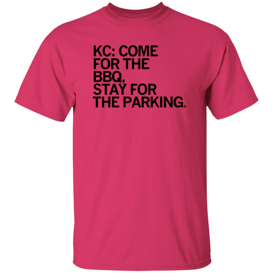 Kc Come For The Bbq Stay For The Parking Shirt Hoodie Sweatshirt - Teechipus