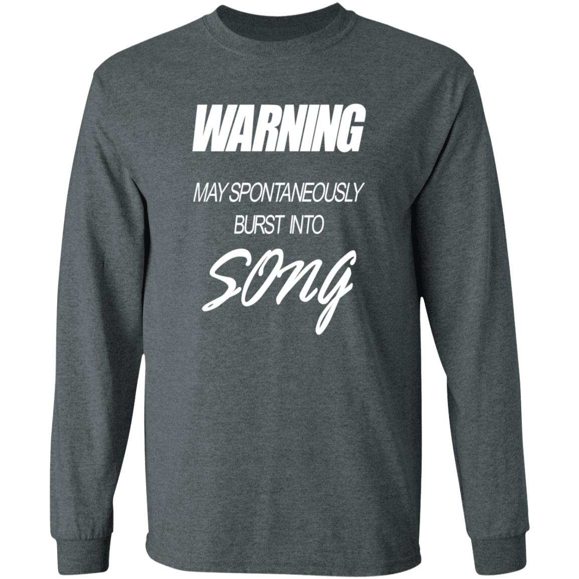 Warning May Spontaneously Burst Into Song Shirt Hoodie Sweatshirt - Teechipus