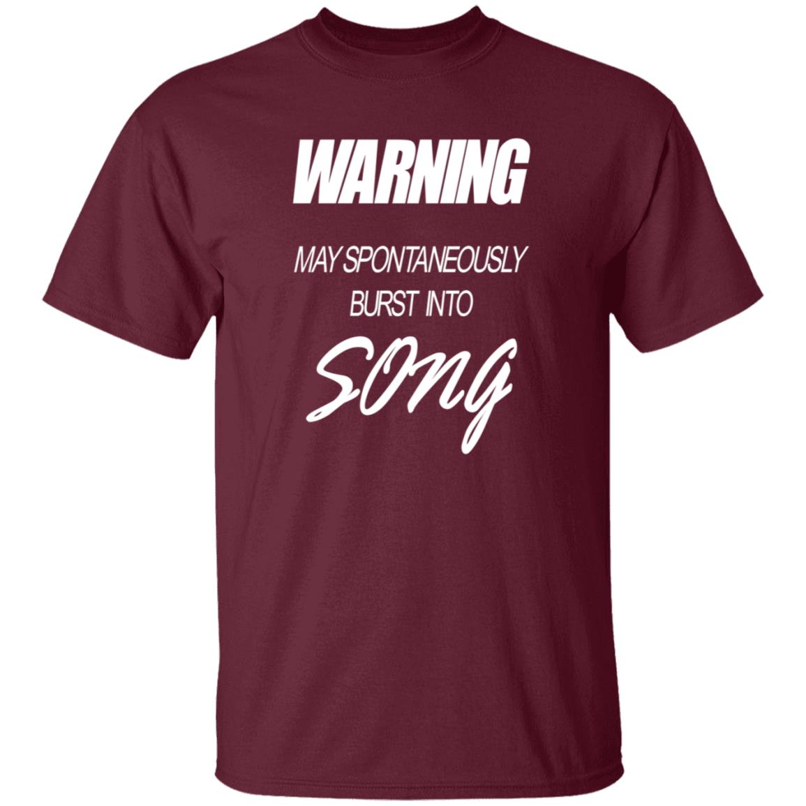 Warning May Spontaneously Burst Into Song Shirt Hoodie Sweatshirt - Teechipus