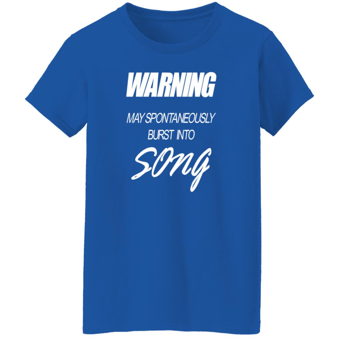 Warning May Spontaneously Burst Into Song Shirt Hoodie Sweatshirt - Teechipus