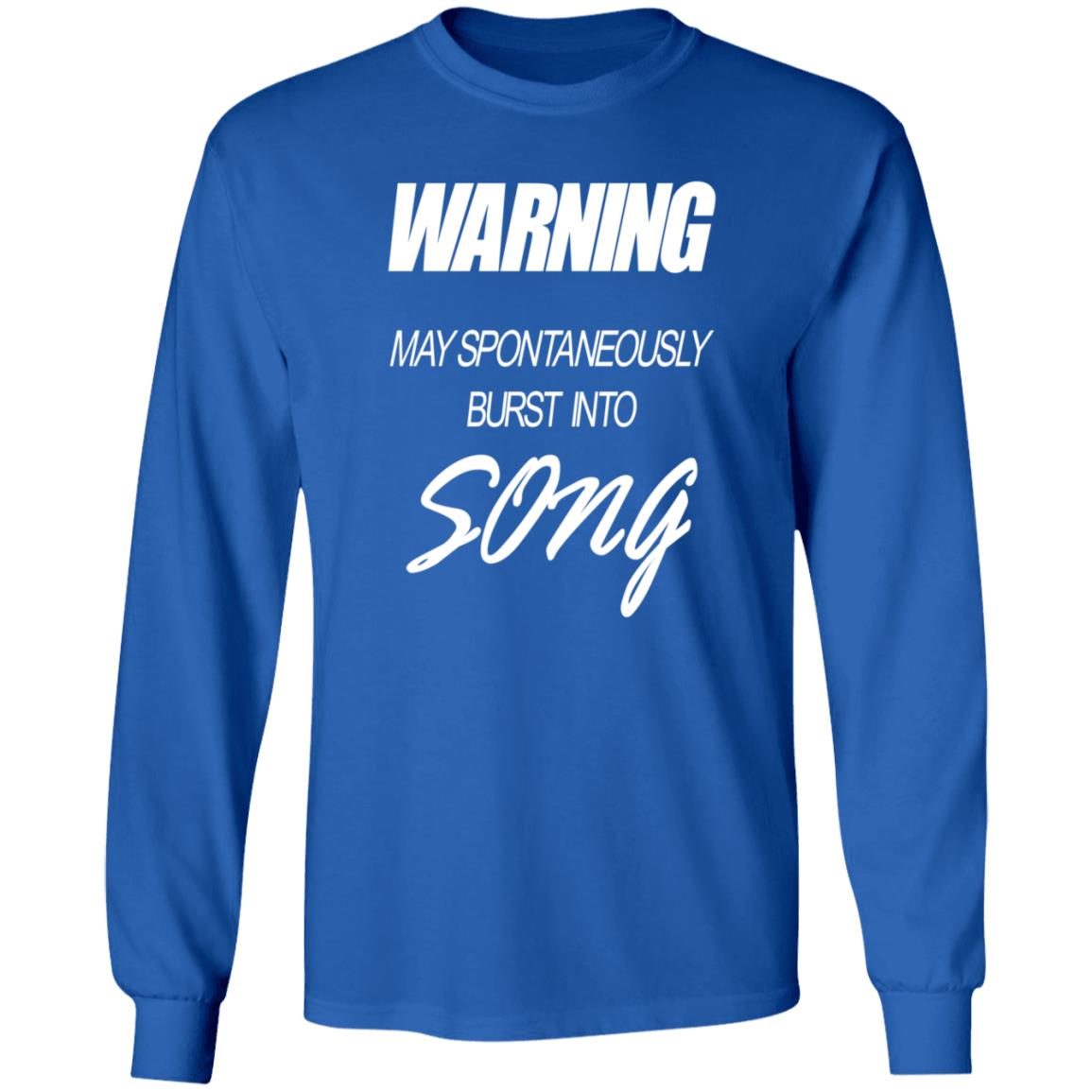 Warning May Spontaneously Burst Into Song Shirt Hoodie Sweatshirt - Teechipus