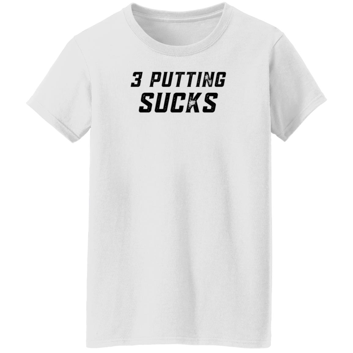 Legendgolf Shop 3 Putting Sucks Shirt Hoodie Sweatshirt - Teechipus