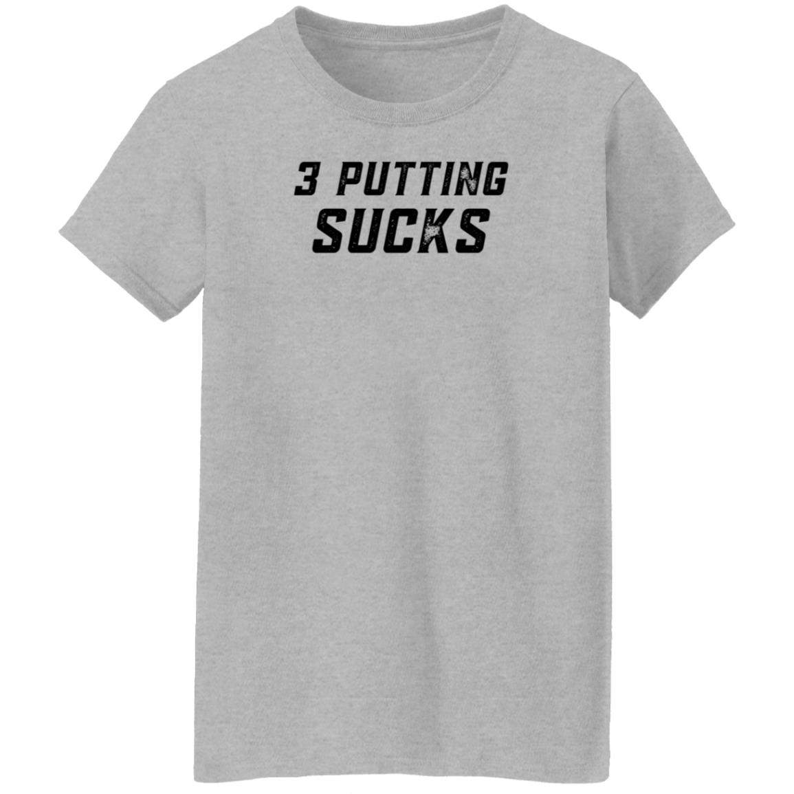 Legendgolf Shop 3 Putting Sucks Shirt Hoodie Sweatshirt - Teechipus