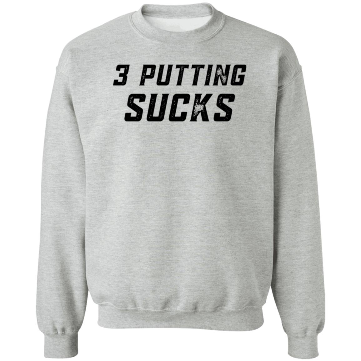 Legendgolf Shop 3 Putting Sucks Shirt Hoodie Sweatshirt - Teechipus