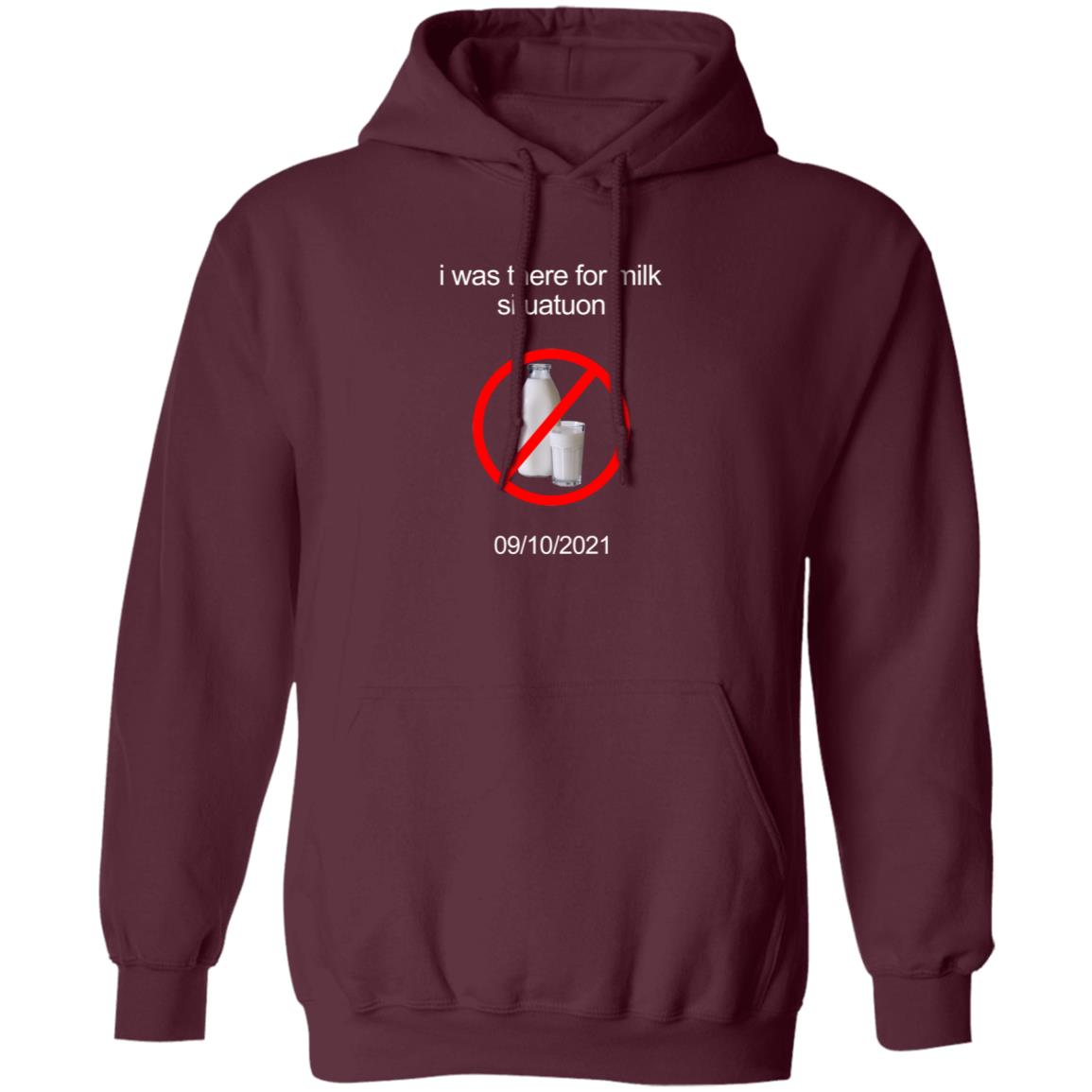 I Was There For Milk Situatuon Shirt Hoodie Sweatshirt Mushroomoos - Teechipus