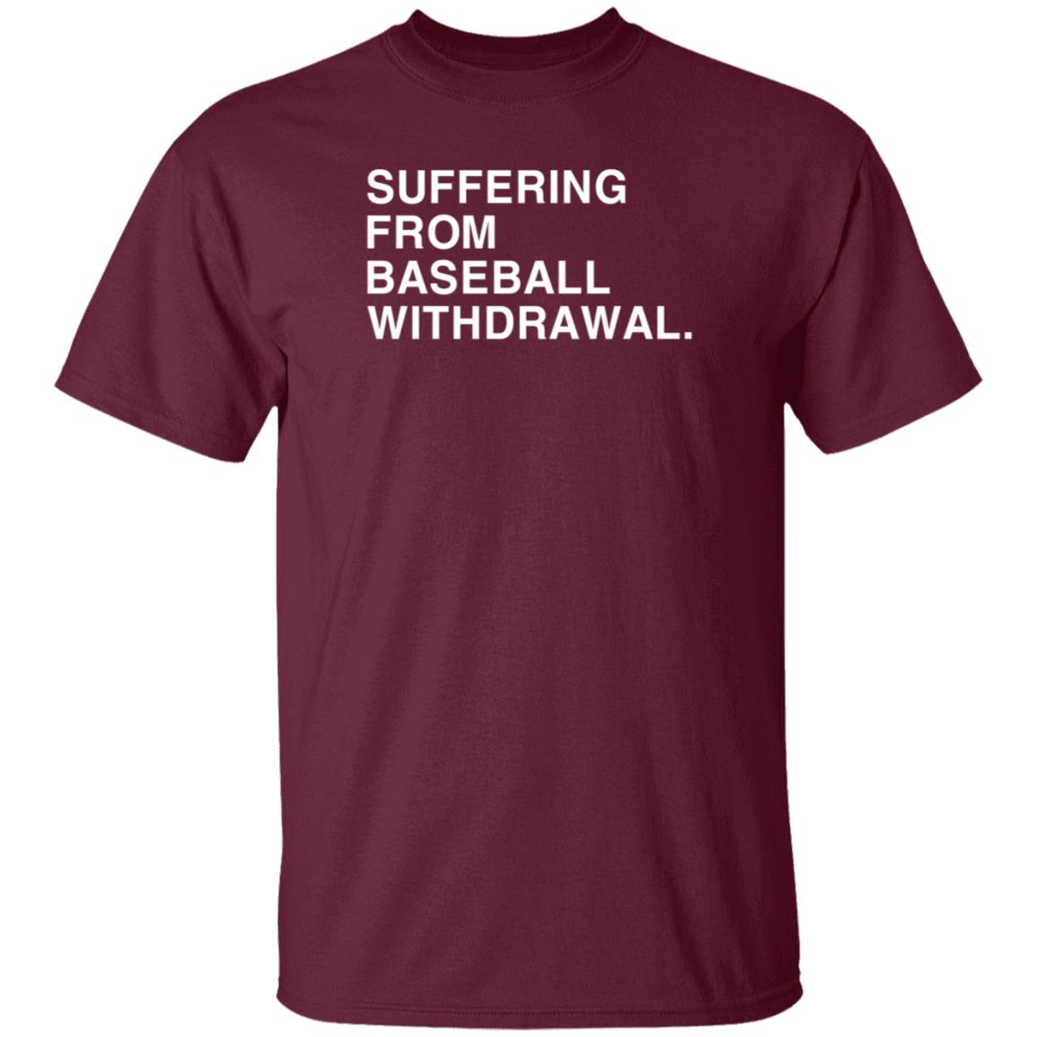 Obvious Shirts Store Suffering From Baseball Withdrawal Hoodie Mikedubsradio Suffering From Baseball Withdrawal Shirt Sweatshirt - Teechipus