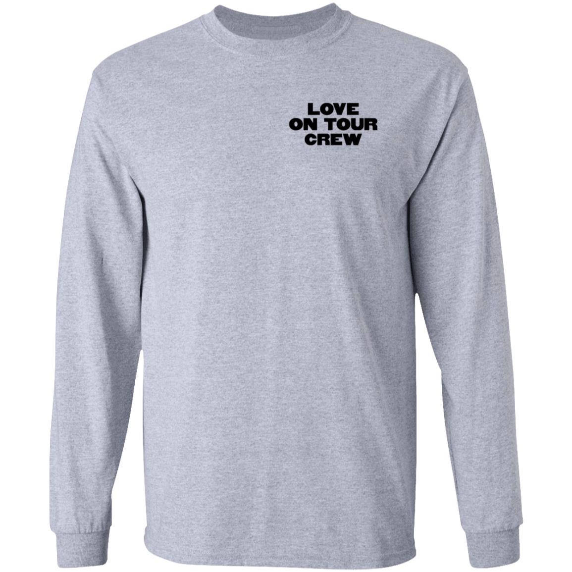 Love On Tour Crew Shirt Hstyles Store Love On Tour Crew Shirt Hoodie Sweatshirt - Teechipus
