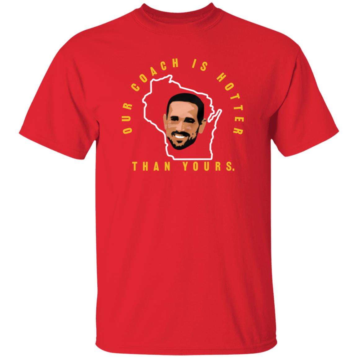 Our Coach Is Hotter Than Yours Gb Shirt Campechecollective Merch - Teechipus