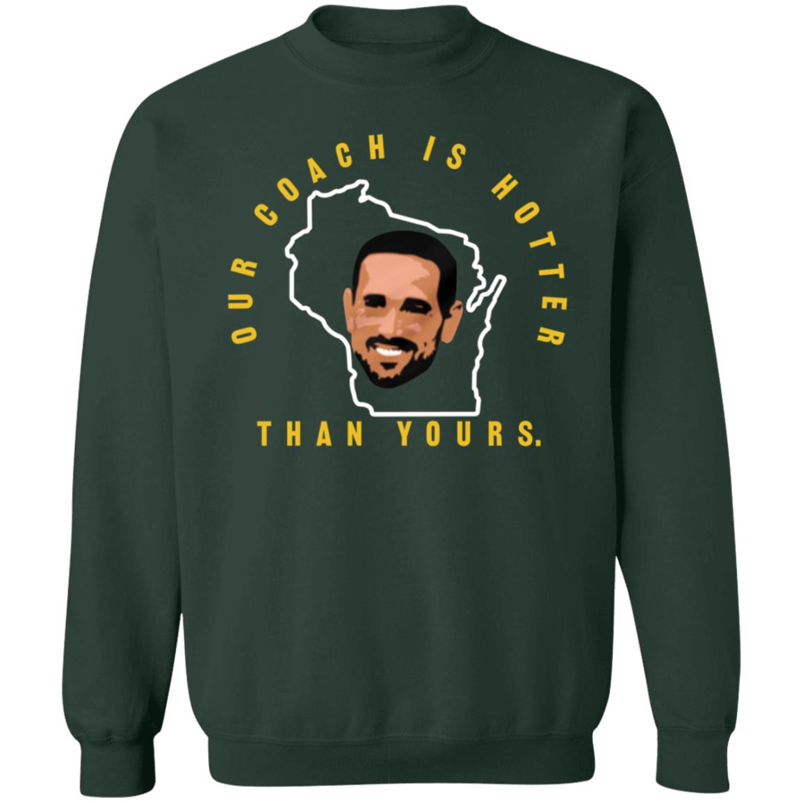 Our Coach Is Hotter Than Yours Gb Shirt Campechecollective Merch - Teechipus