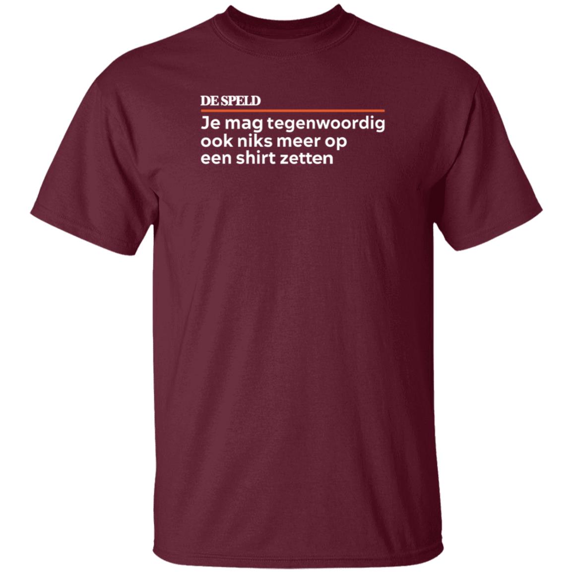 Je Mag Tegenwoordig De Speld Shirt Hoodie Sweatshirt - Teechipus