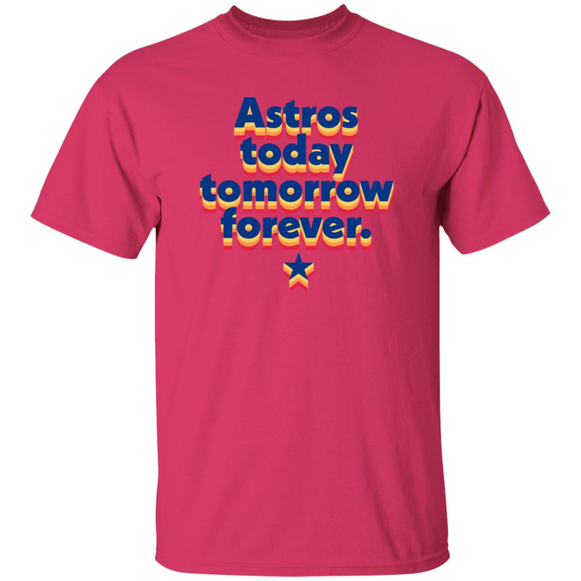 Astros Today Tomorrow Forever RB Shirt Hoodie Sweatshirt - Teechipus