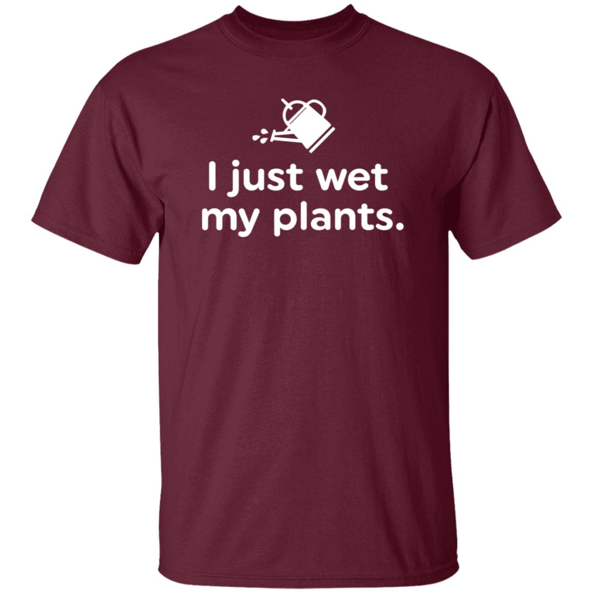 I Just Wet My Plants Shirt Hoodie Sweatshirt Jake Heidlage - Teechipus