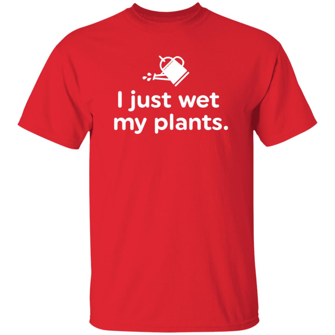I Just Wet My Plants Shirt Hoodie Sweatshirt Jake Heidlage - Teechipus