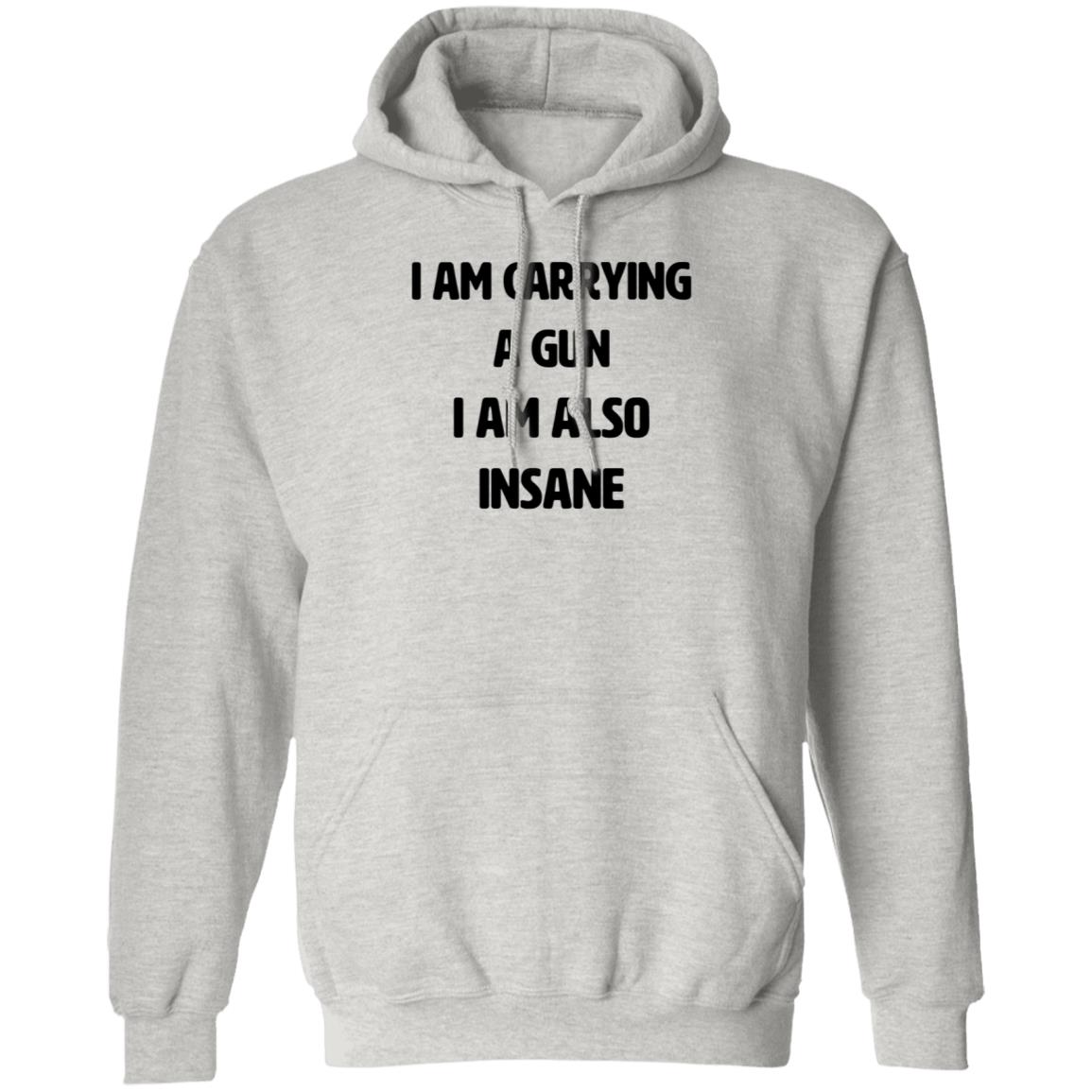 I Am Carrying A Gun I Am Also Insane Shirt Hoodie Sweatshirt Haunted Starbucks Store - Teechipus