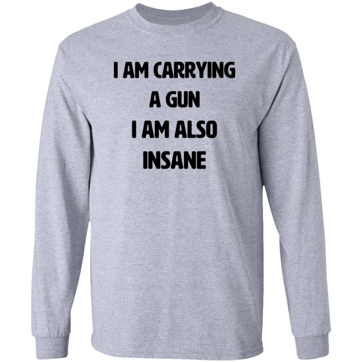 I Am Carrying A Gun I Am Also Insane Shirt Hoodie Sweatshirt Haunted Starbucks Store - Teechipus