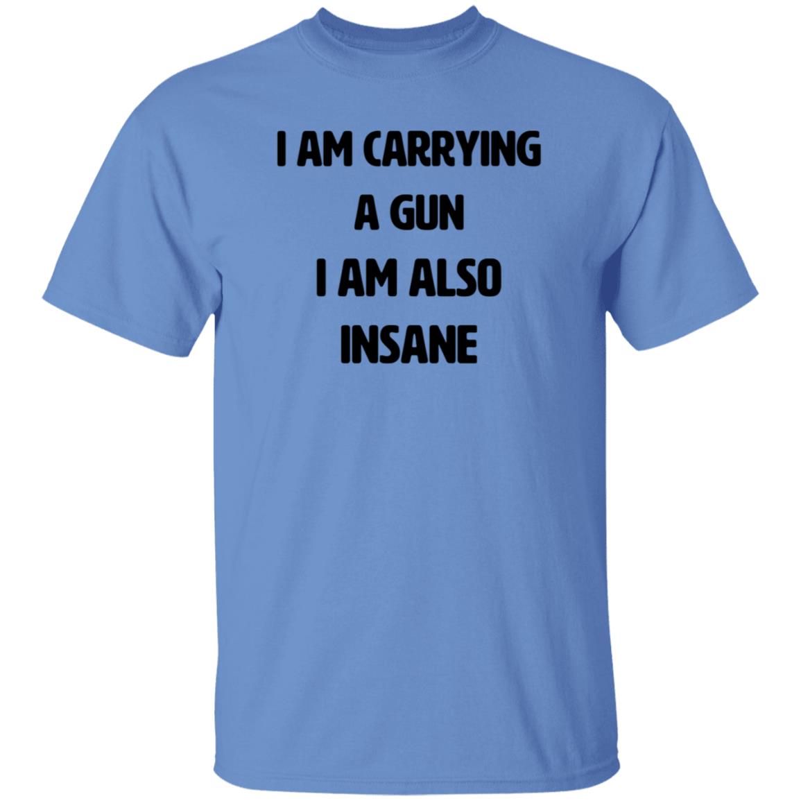 I Am Carrying A Gun I Am Also Insane Shirt Hoodie Sweatshirt Haunted Starbucks Store - Teechipus
