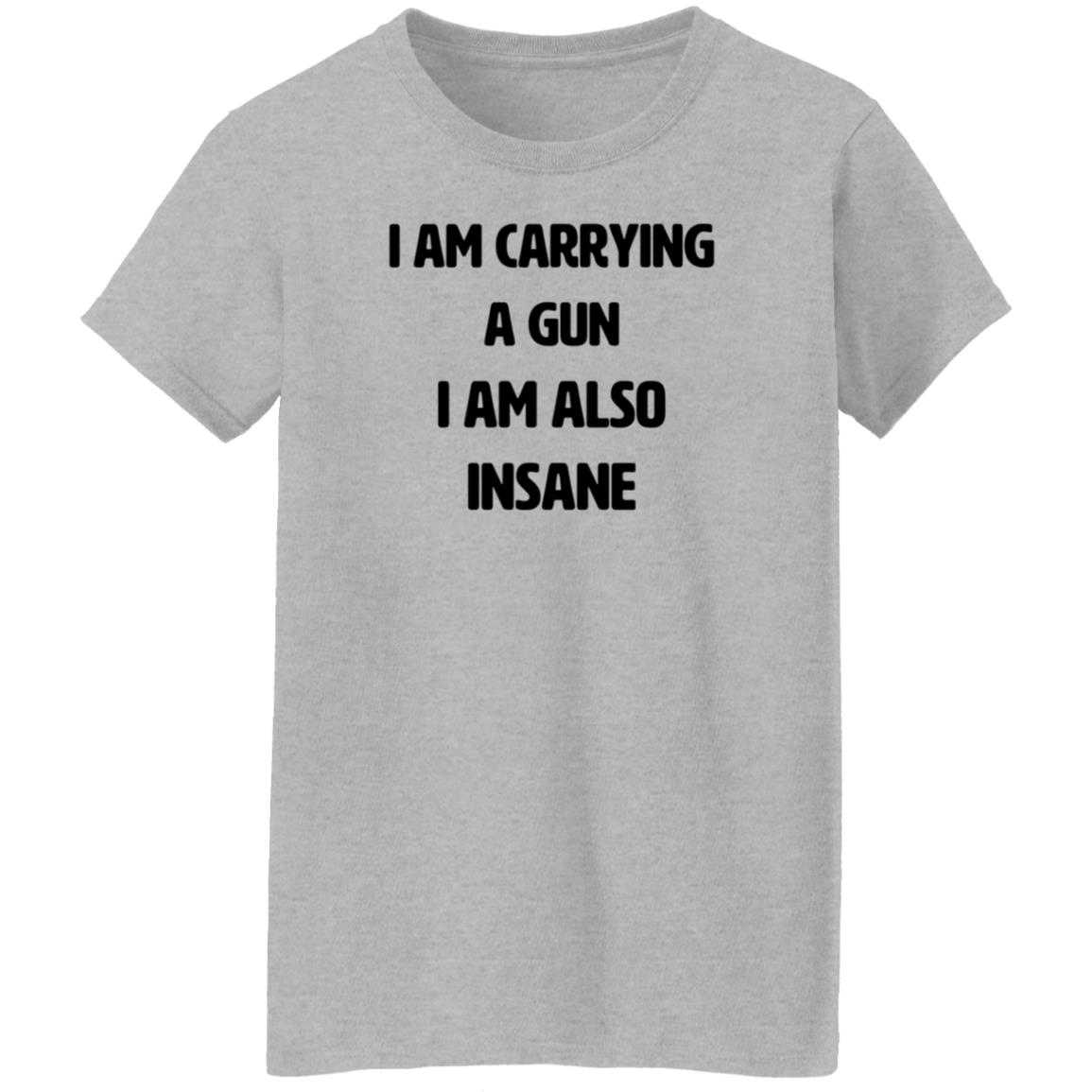 I Am Carrying A Gun I Am Also Insane Shirt Hoodie Sweatshirt Haunted Starbucks Store - Teechipus