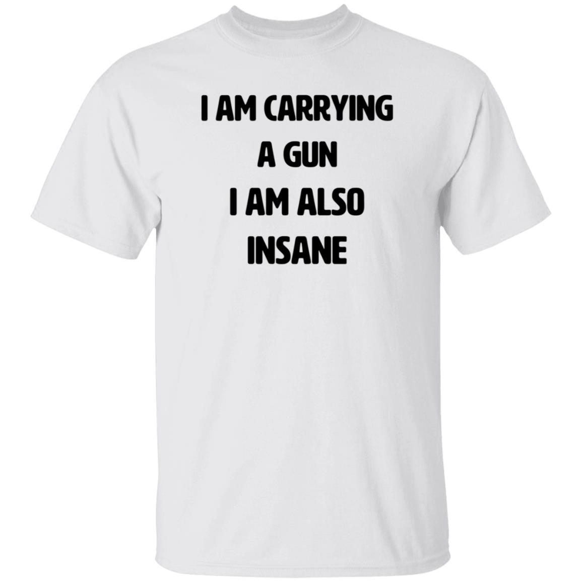 I Am Carrying A Gun I Am Also Insane Shirt Hoodie Sweatshirt Haunted Starbucks Store - Teechipus