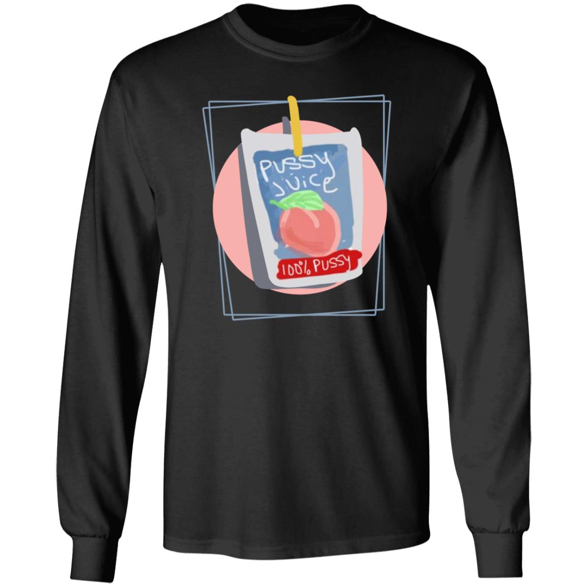 Pussy Juice Shirt Isawken Pussy Juice Shirt Hoodie Sweatshirt - Teechipus