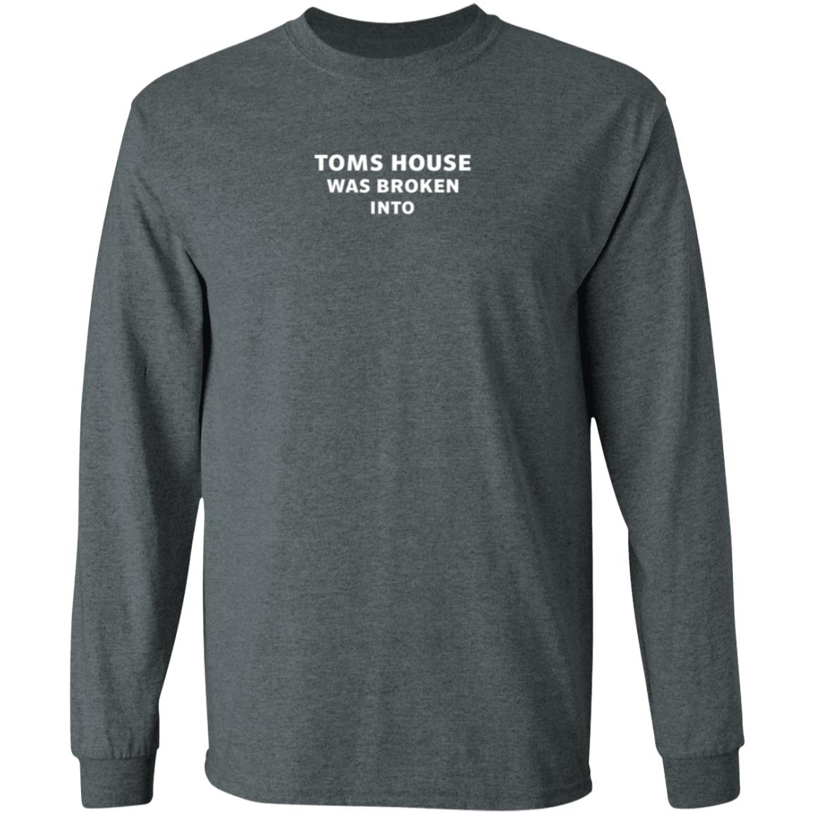 Tom House Was Broken Into Hoodie - Teechipus