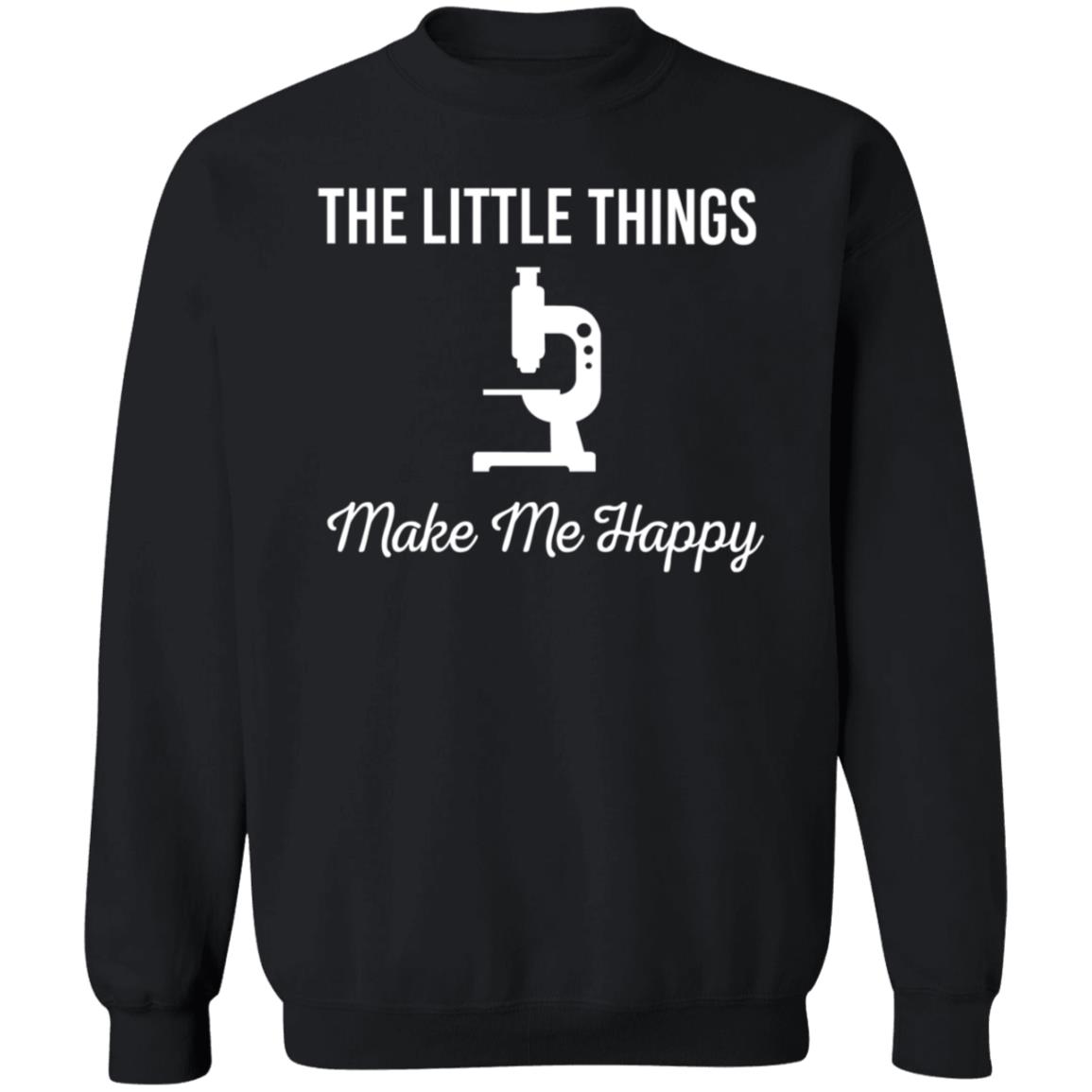 The Little Things Make Me Happy Shirt Hoodie Sweatshirt - Teechipus