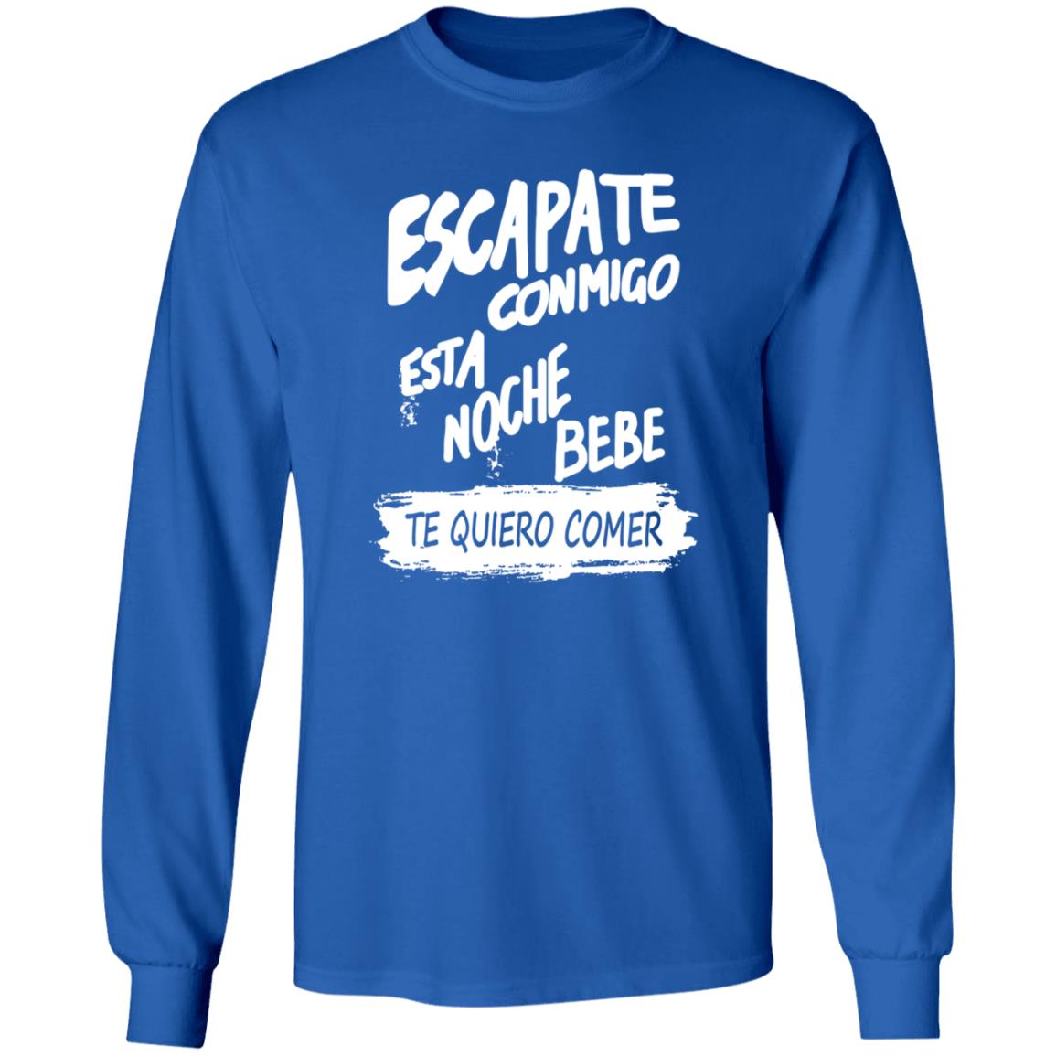 Escapate Conmigo Esta Noche Bebe Shirt Hoodie Sweatshirt - Teechipus