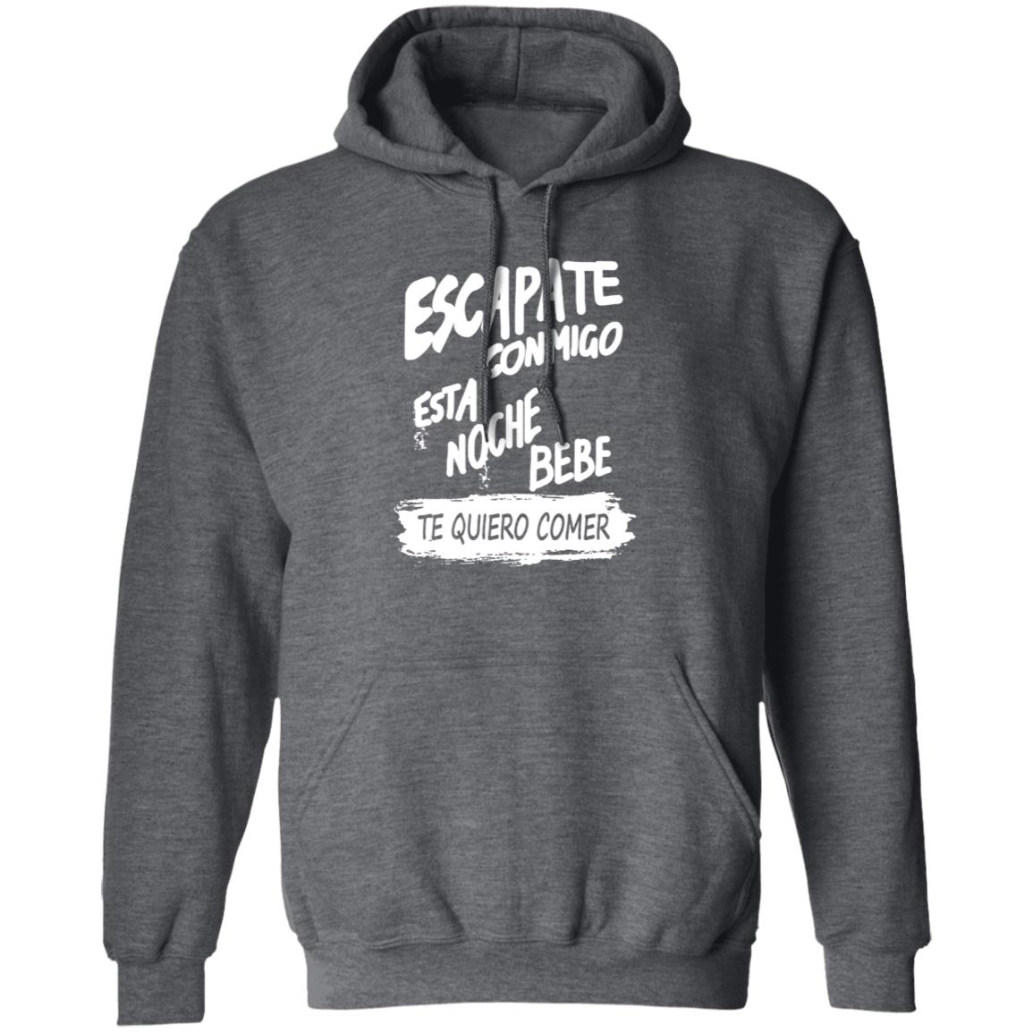 Escapate Conmigo Esta Noche Bebe Shirt Hoodie Sweatshirt - Teechipus