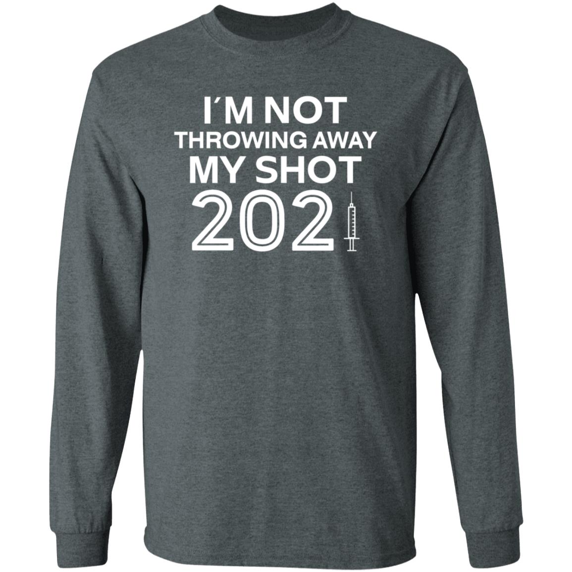 I'm Not Throwing Away My Shot 2021 Shirt Hoodie Sweatshirt The Readiatrician - Teechipus