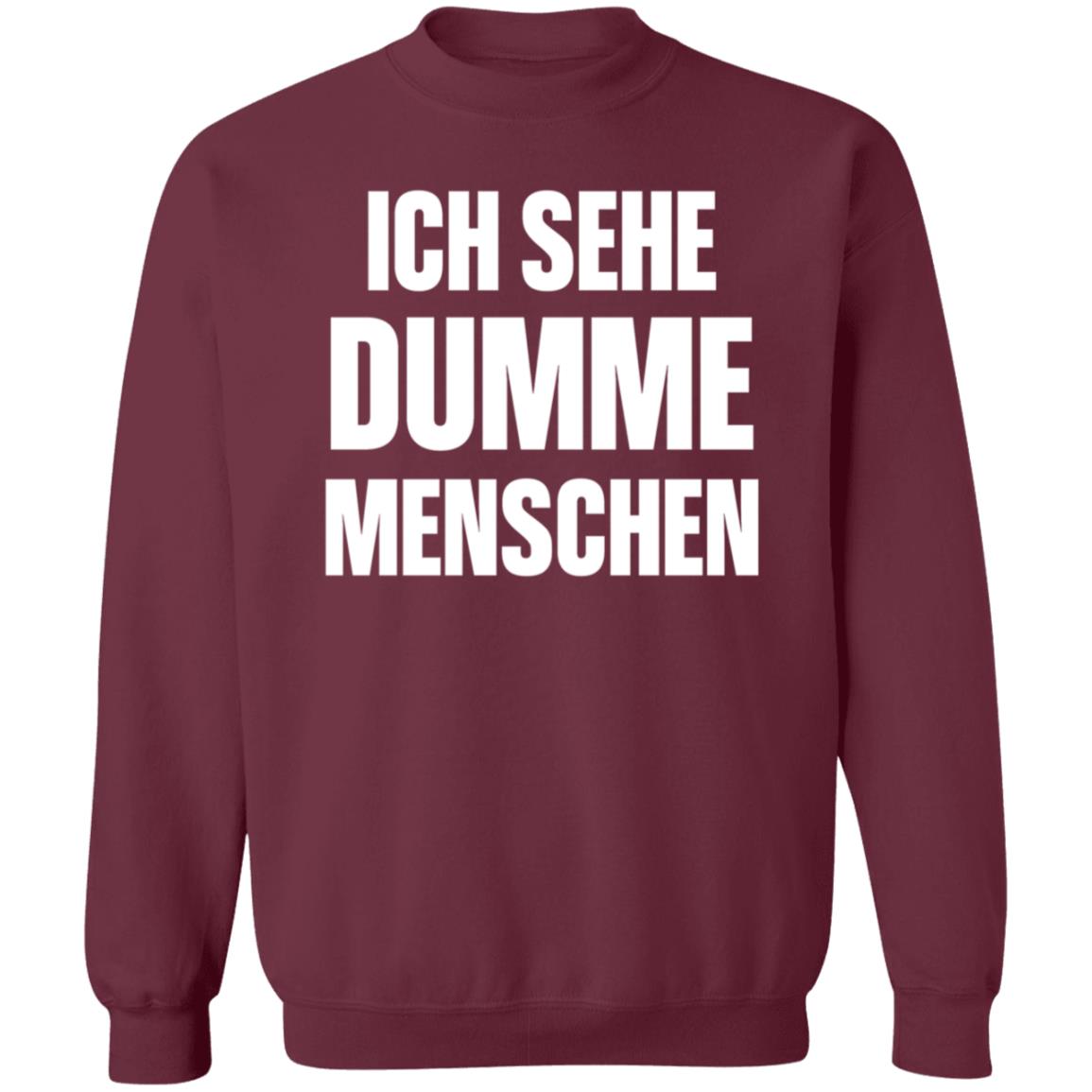 Dax Werner Ich Sehe Dumme Menschen Shirt Hoodie Sweatshirt - Teechipus